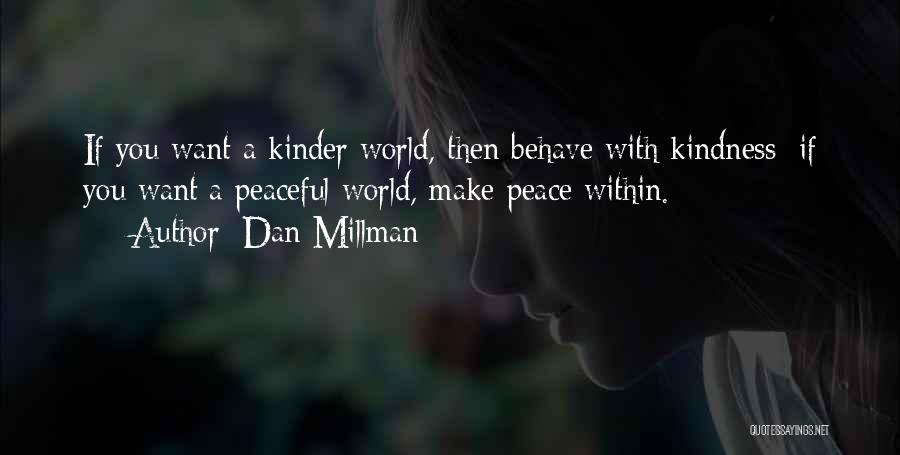 If You Want Peace Quotes By Dan Millman