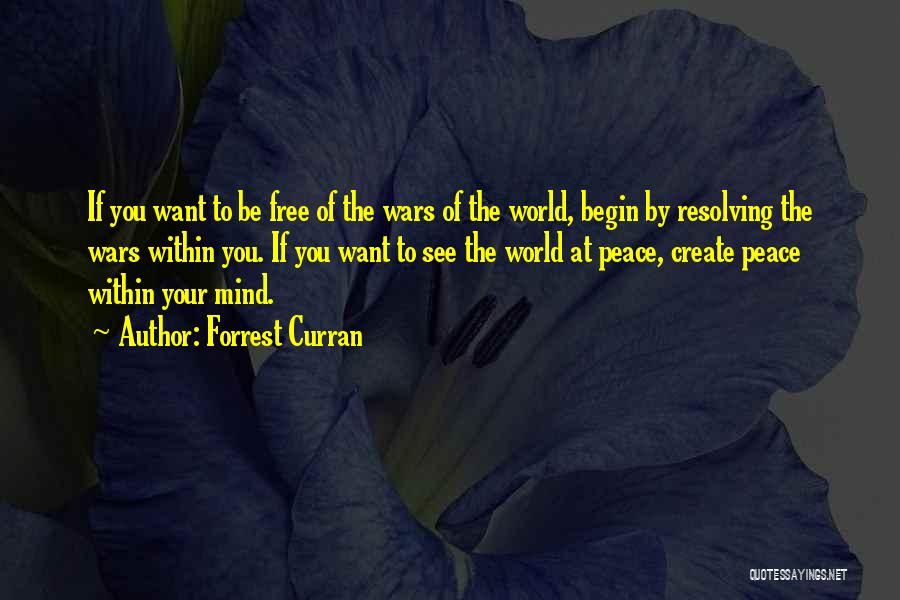 If You Want Peace Quotes By Forrest Curran