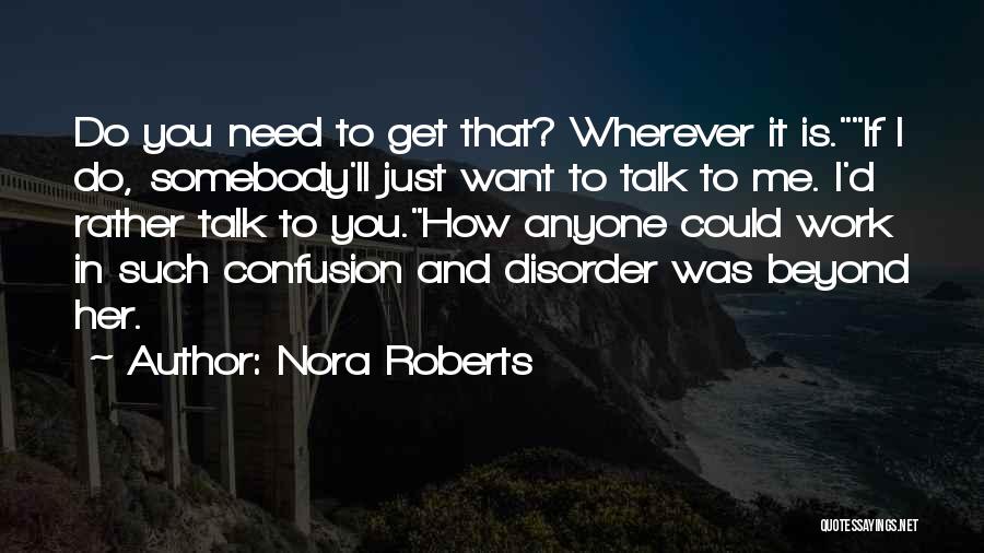 If You Want Somebody Quotes By Nora Roberts