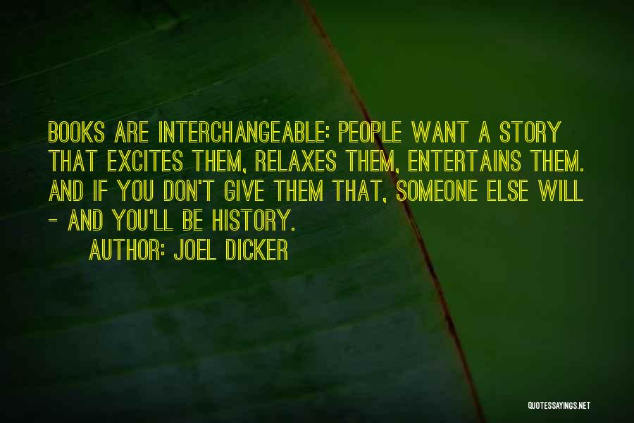 If You Want Someone Else Quotes By Joel Dicker