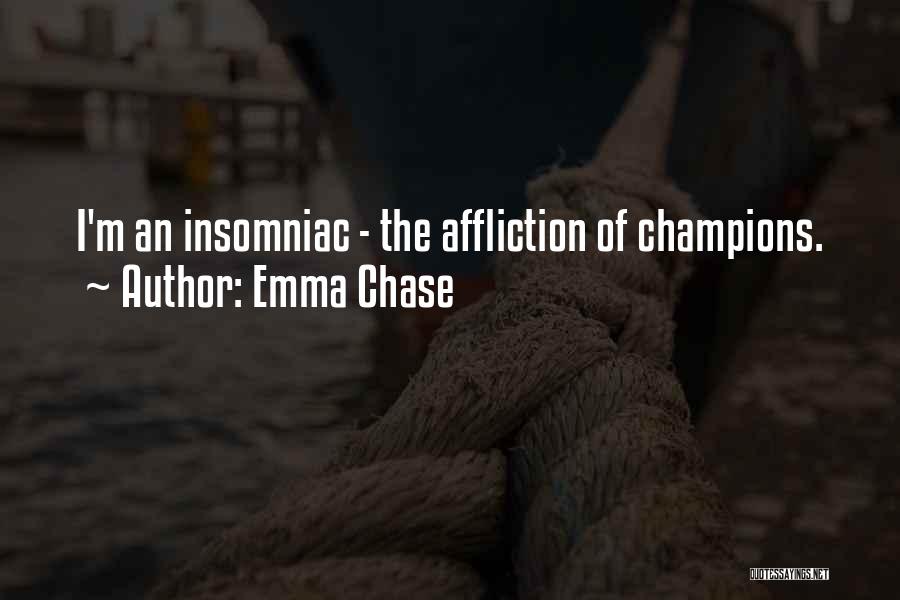 If You Want Something Chase It Quotes By Emma Chase