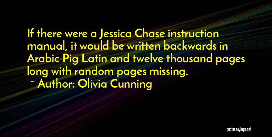 If You Want Something Chase It Quotes By Olivia Cunning