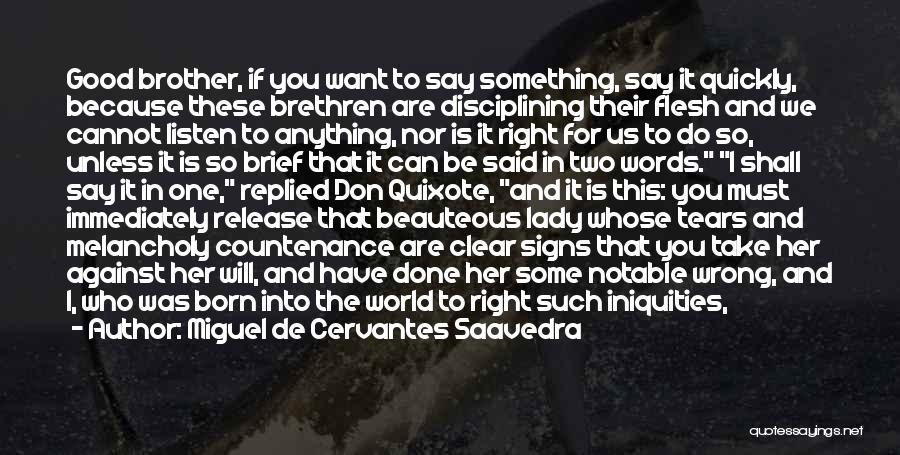 If You Want Something Done Quotes By Miguel De Cervantes Saavedra