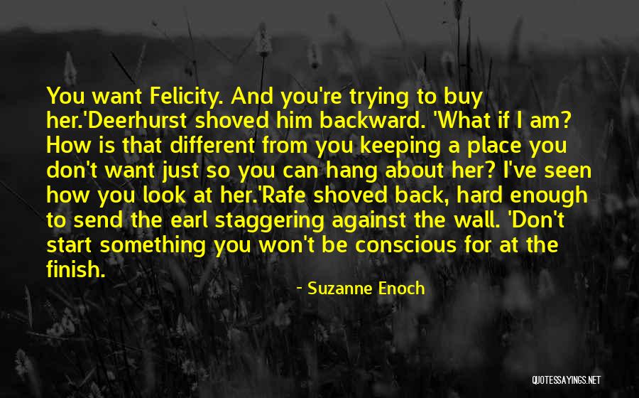 If You Want Something Hard Enough Quotes By Suzanne Enoch