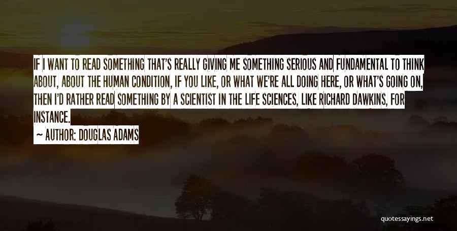 If You Want Something In Life Quotes By Douglas Adams