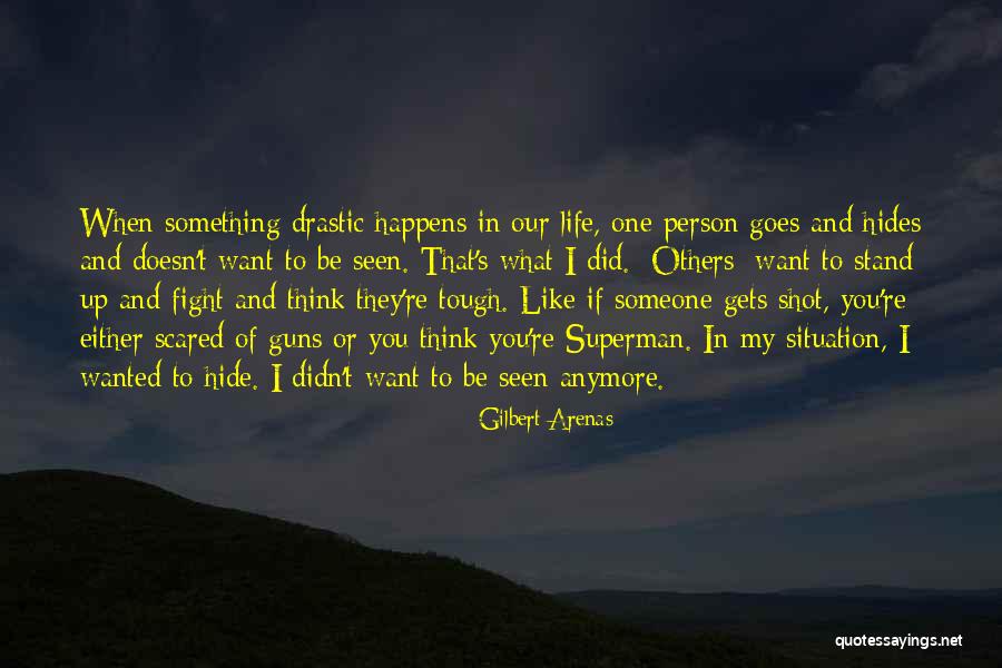 If You Want Something In Life Quotes By Gilbert Arenas If You Want Something In Life Quotes By Gilbert Arenas