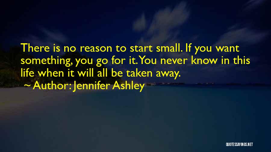 If You Want Something In Life Quotes By Jennifer Ashley