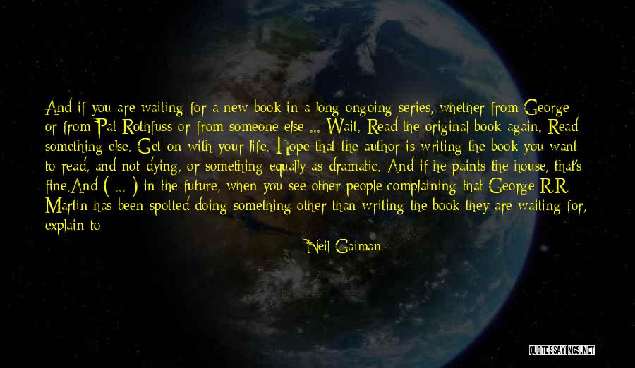 If You Want Something In Life Quotes By Neil Gaiman