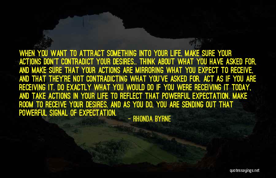 If You Want Something In Life Quotes By Rhonda Byrne