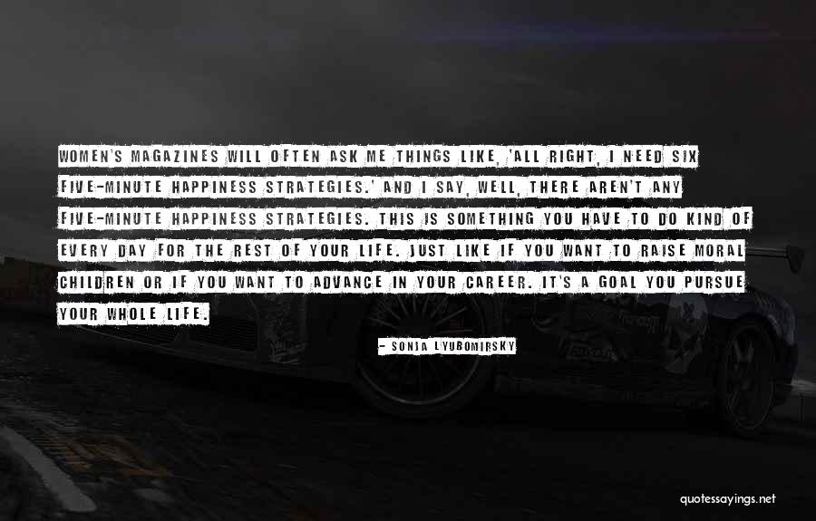 If You Want Something In Life Quotes By Sonja Lyubomirsky If You Want Something In Life Quotes By Sonja Lyubomirsky