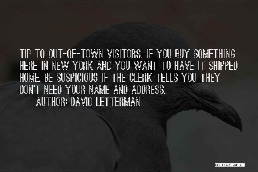 If You Want Something New Quotes By David Letterman