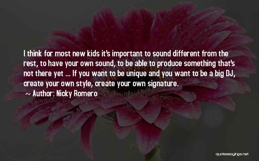 If You Want Something New Quotes By Nicky Romero