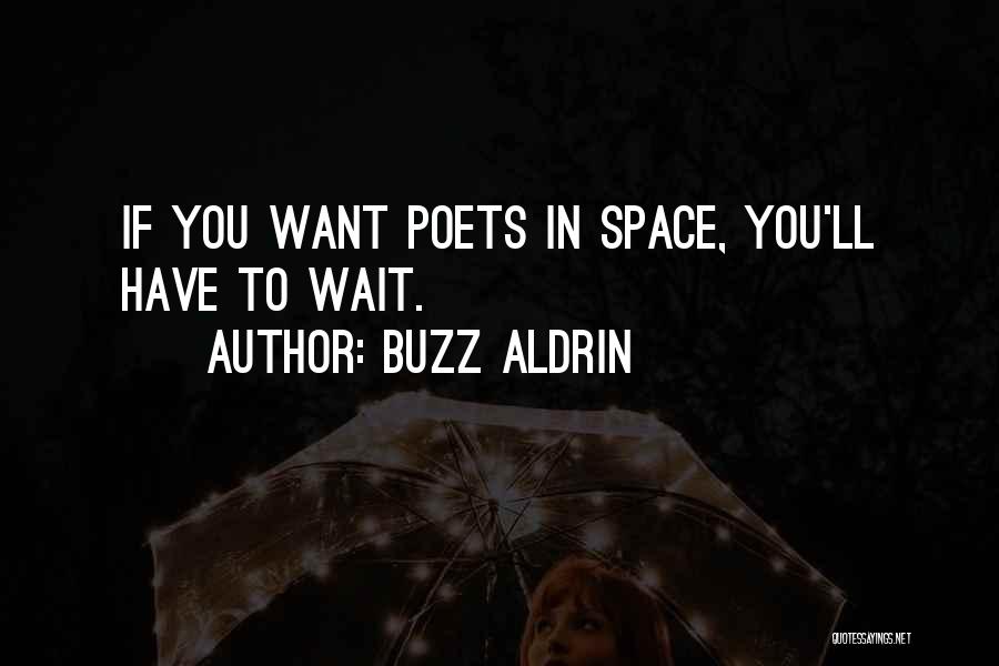 If You Want Space Quotes By Buzz Aldrin