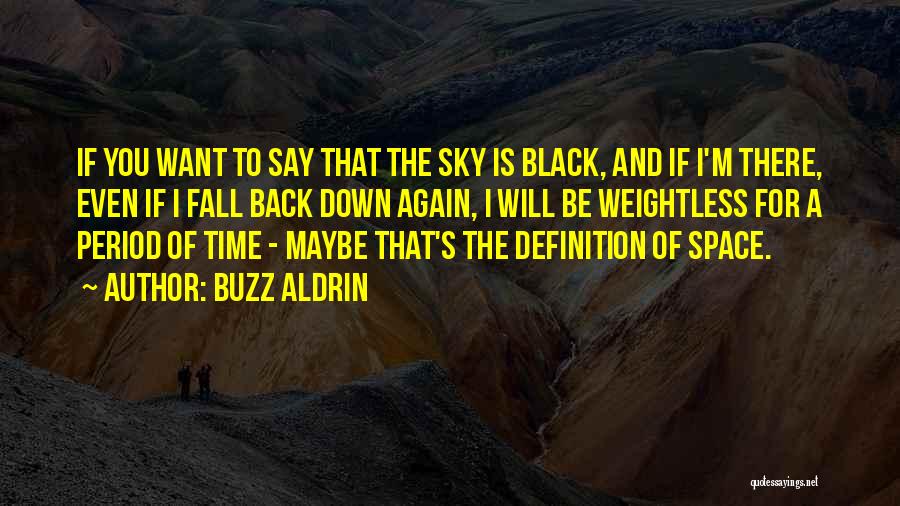 If You Want Space Quotes By Buzz Aldrin