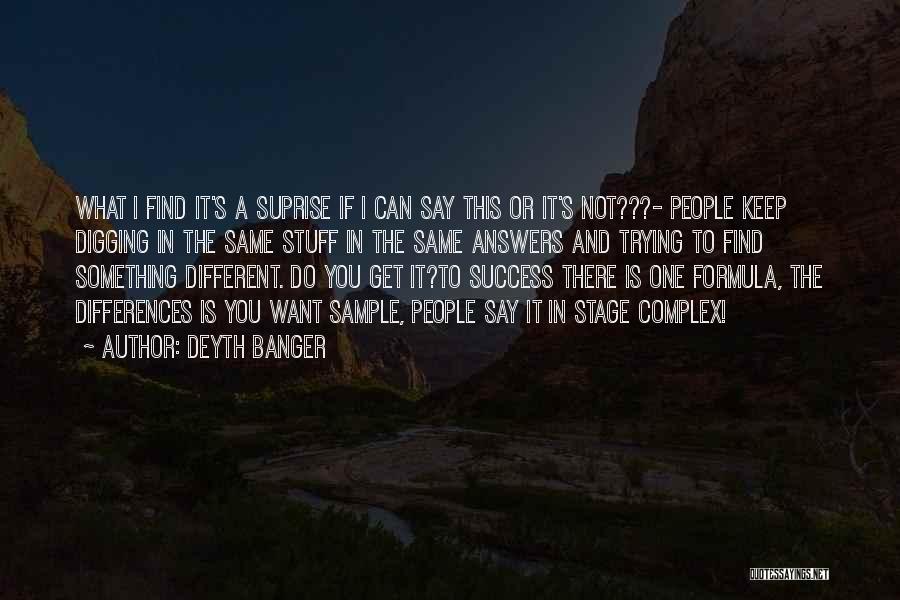 If You Want Success Quotes By Deyth Banger