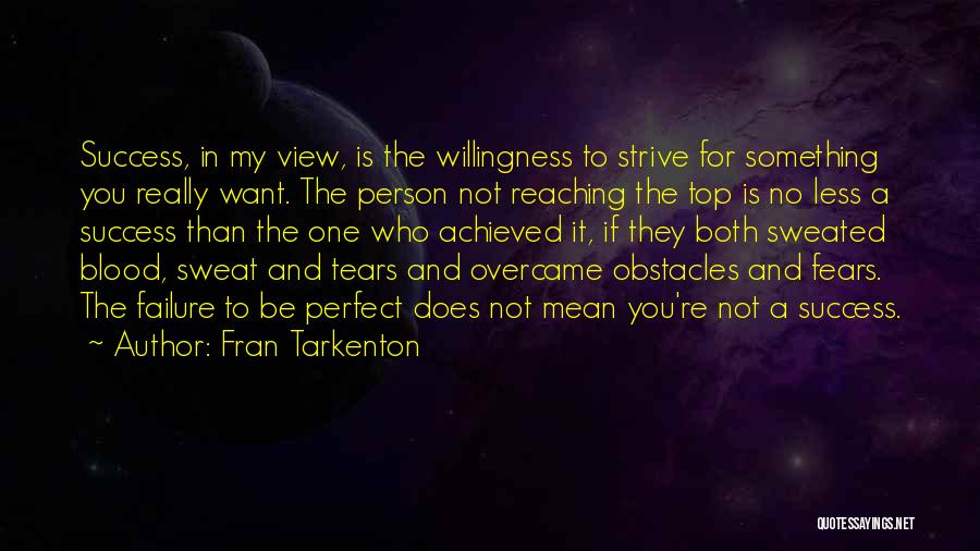 If You Want Success Quotes By Fran Tarkenton