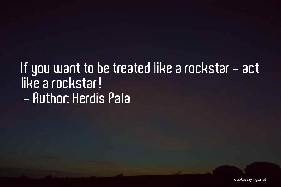 If You Want Success Quotes By Herdis Pala