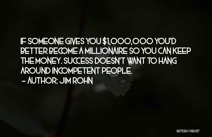 If You Want Success Quotes By Jim Rohn