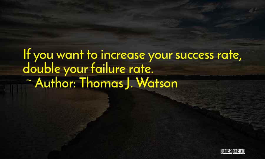 If You Want Success Quotes By Thomas J. Watson