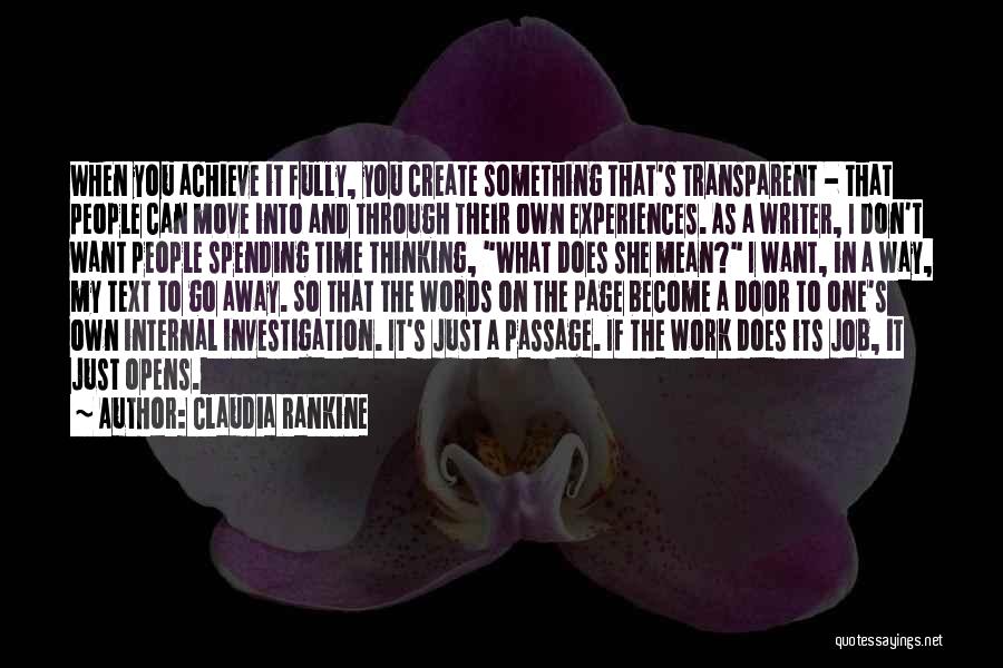 If You Want To Achieve Something Quotes By Claudia Rankine