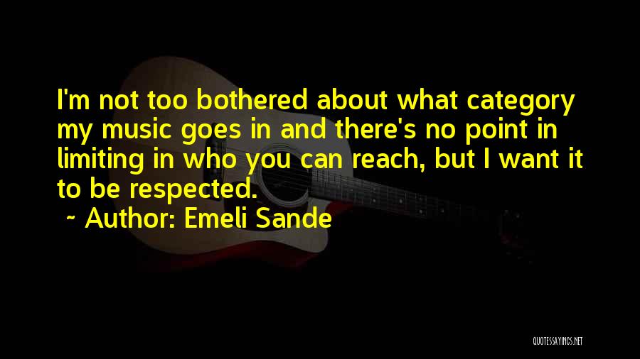 If You Want To Be Respected Quotes By Emeli Sande