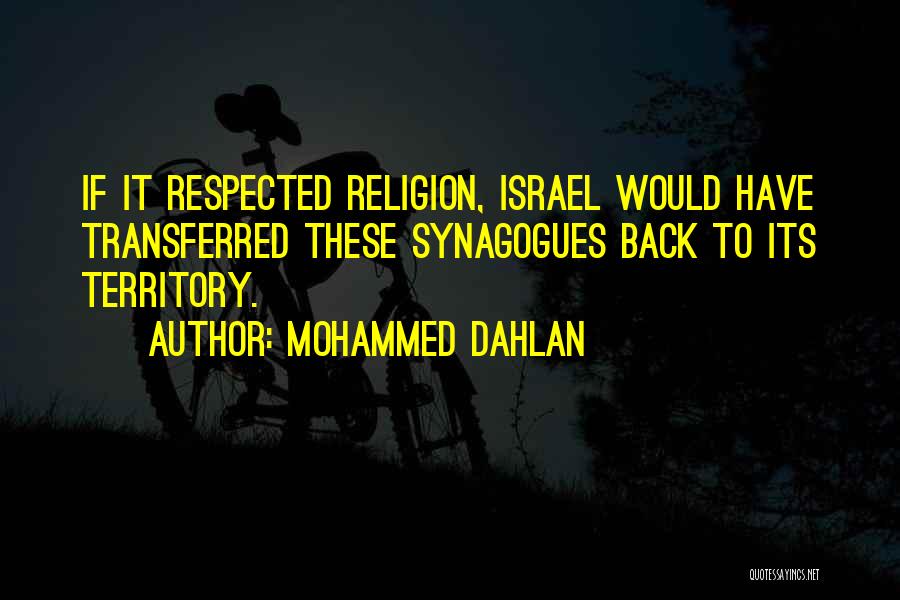 If You Want To Be Respected Quotes By Mohammed Dahlan