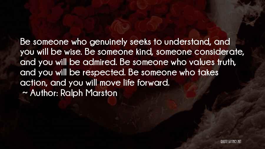 If You Want To Be Respected Quotes By Ralph Marston