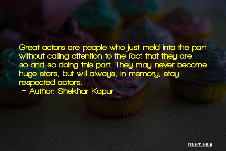 If You Want To Be Respected Quotes By Shekhar Kapur