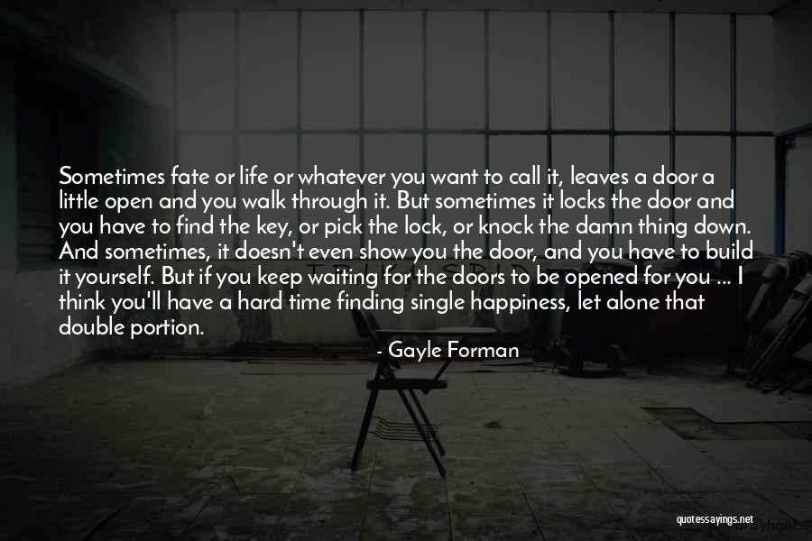 If You Want To Be Single Quotes By Gayle Forman