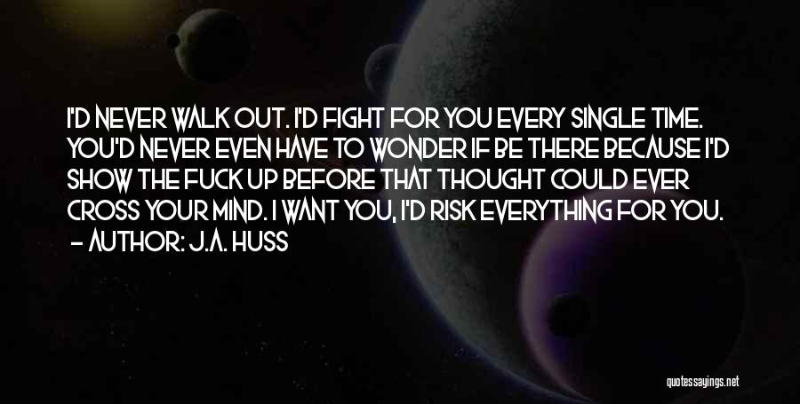 If You Want To Be Single Quotes By J.A. Huss