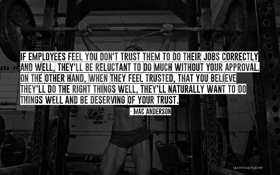 If You Want To Be Trusted Quotes By Mac Anderson If You Want To Be Trusted Quotes By Mac Anderson