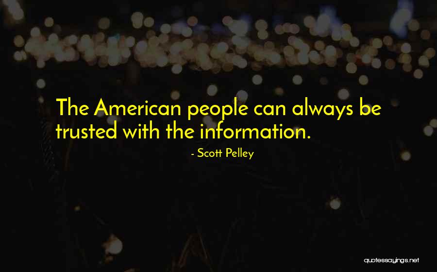 If You Want To Be Trusted Quotes By Scott Pelley