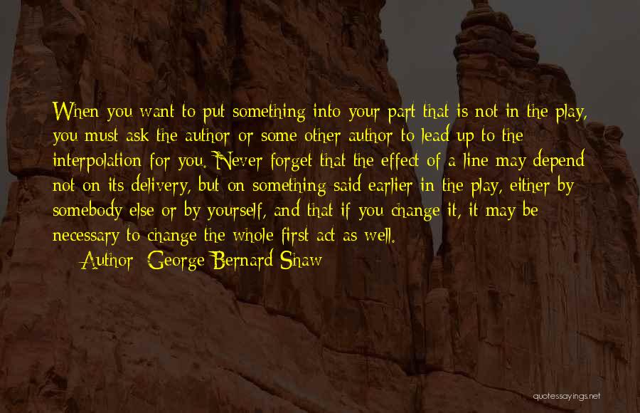 If You Want To Change Yourself Quotes By George Bernard Shaw