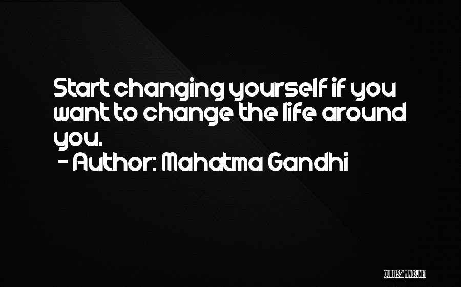 If You Want To Change Yourself Quotes By Mahatma Gandhi