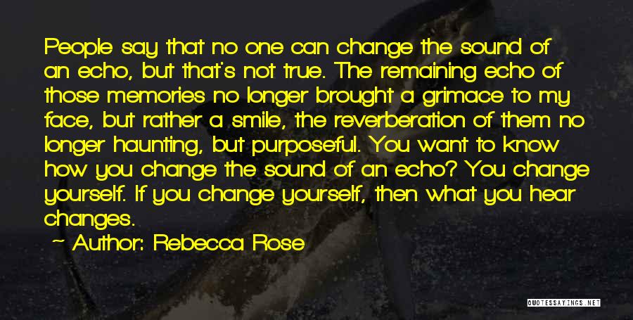 If You Want To Change Yourself Quotes By Rebecca Rose