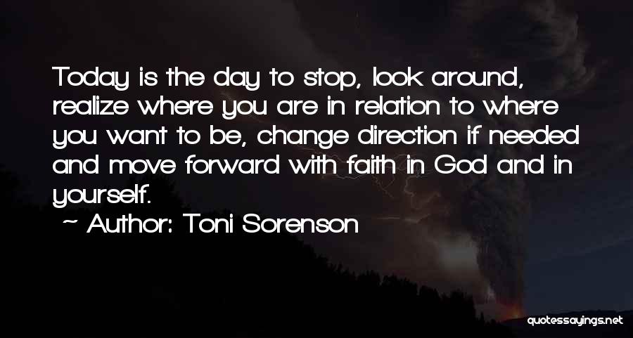 If You Want To Change Yourself Quotes By Toni Sorenson
