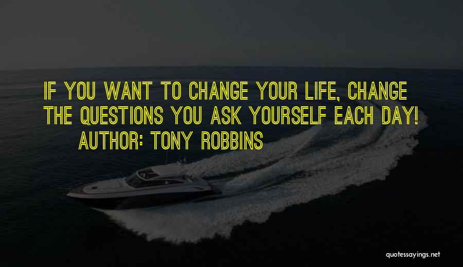 If You Want To Change Yourself Quotes By Tony Robbins