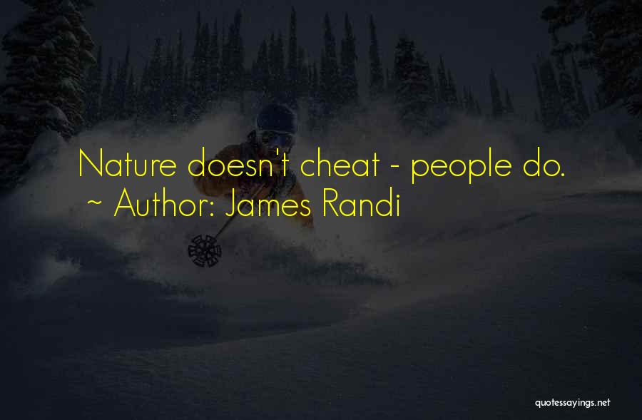 If You Want To Cheat Quotes By James Randi