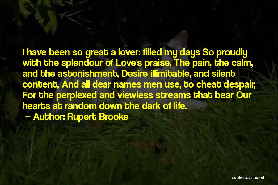 If You Want To Cheat Quotes By Rupert Brooke
