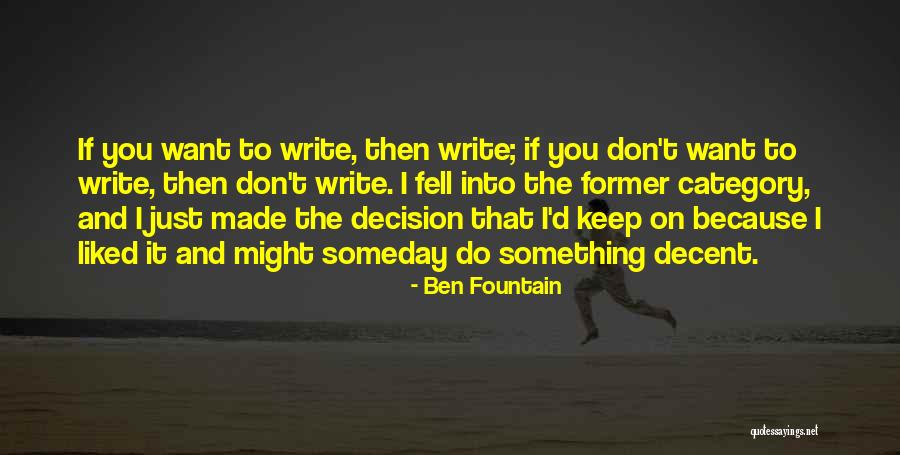 If You Want To Do Something Quotes By Ben Fountain If You Want To Do Something Quotes By Ben Fountain