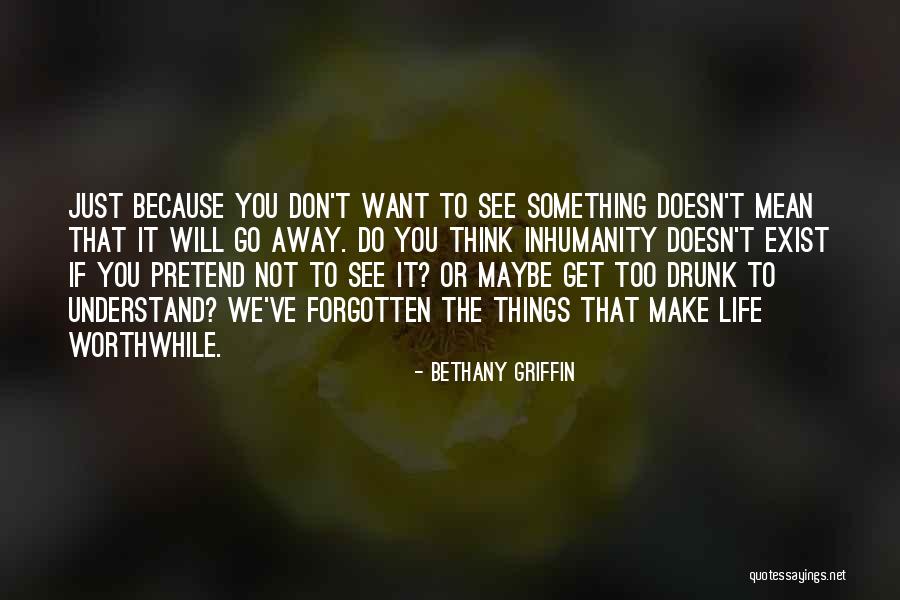 If You Want To Do Something Quotes By Bethany Griffin