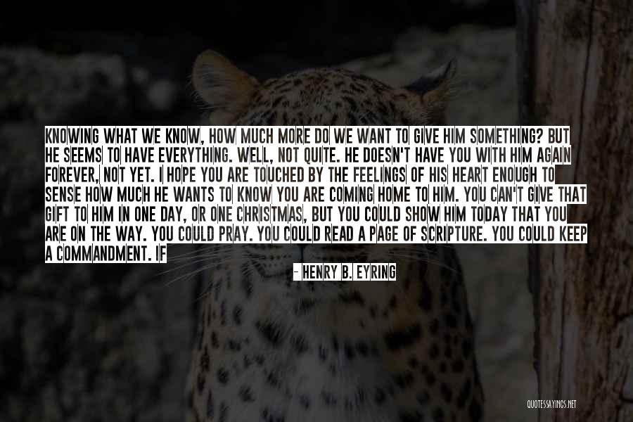 If You Want To Do Something Quotes By Henry B. Eyring If You Want To Do Something Quotes By Henry B. Eyring