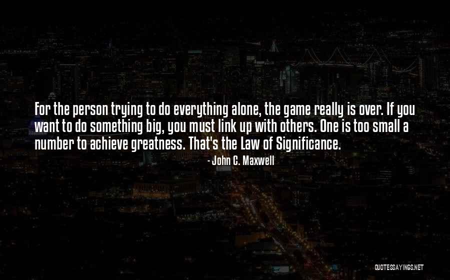 If You Want To Do Something Quotes By John C. Maxwell