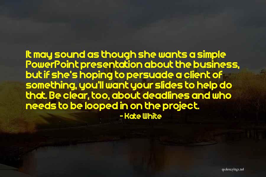 If You Want To Do Something Quotes By Kate White If You Want To Do Something Quotes By Kate White