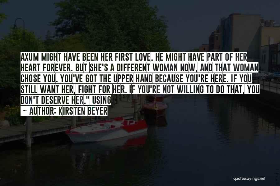If You Want To Fight Quotes By Kirsten Beyer