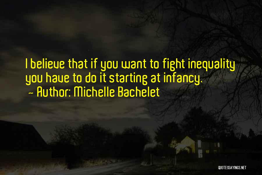 If You Want To Fight Quotes By Michelle Bachelet