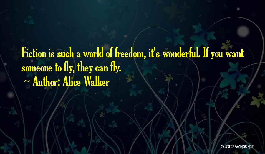 If You Want To Fly Quotes By Alice Walker