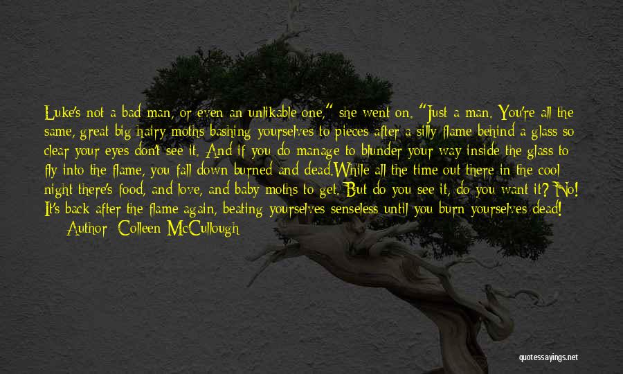 If You Want To Fly Quotes By Colleen McCullough