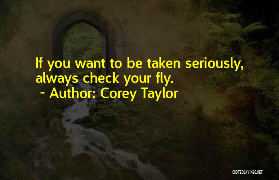 If You Want To Fly Quotes By Corey Taylor