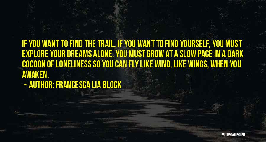 If You Want To Fly Quotes By Francesca Lia Block
